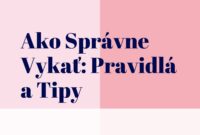 Ako Správne Vykať: Pravidlá a Tipy