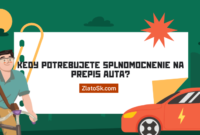 Kedy Potrebujete Splnomocnenie na Prepis Auta Kedy Potrebujete Splnomocnenie na Prepis Auta