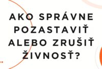 Ako správne pozastaviť alebo zrušiť živnosť?